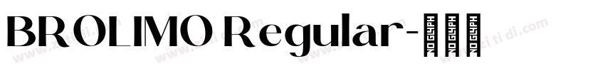 BROLIMO Regular字体转换